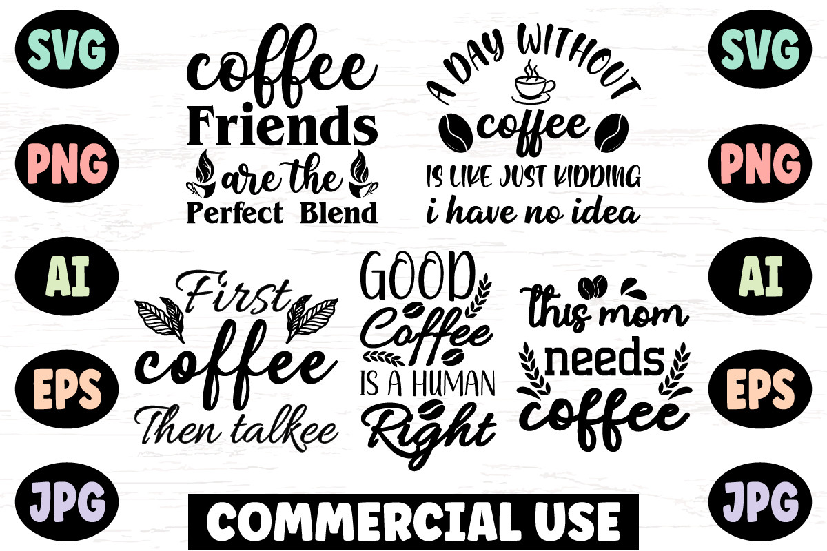 Coffee Svg Bundle - Coffee Tshirt Bundle